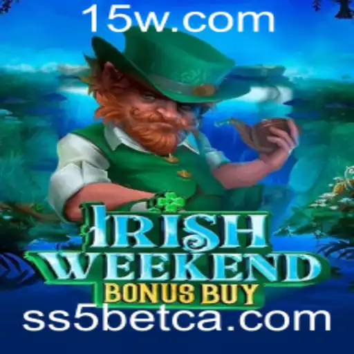 Descubra o Excitante Mundo de IrishWeekendBonusBuy e o Fascínio do SS5bet